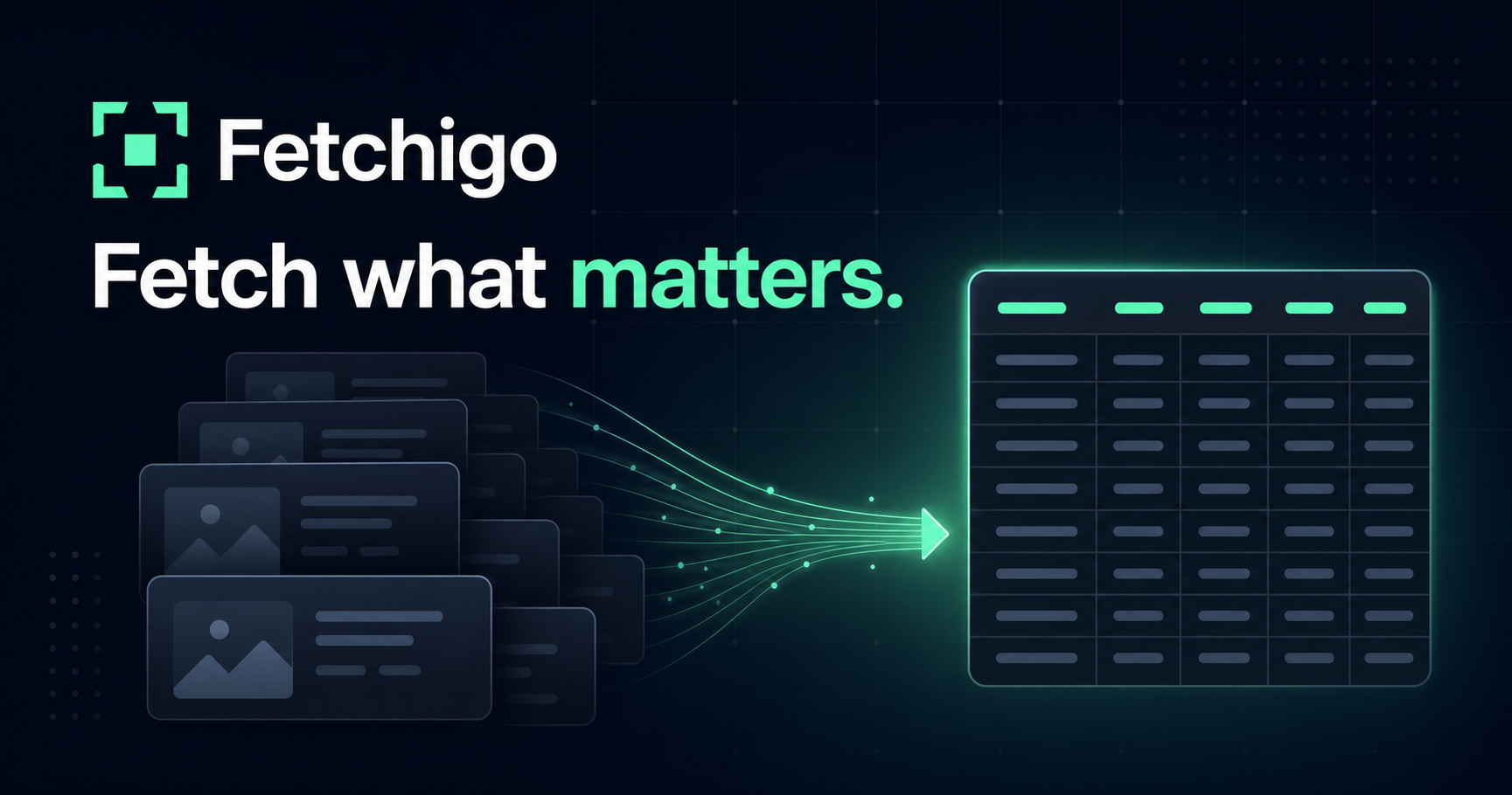 Fetchigo turns repeated web page cards into a clean table.